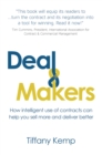 Image for Deal makers: How intelligent use of contracts can help you sell more and deliver better