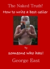 Image for Naked Truth: How to Write a bestseller