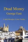 Image for Dead Money : A Jack Mowgley Crime Thriller