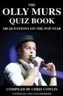 Image for The Olly Murs Quiz Book: 100 Questions on the Pop Star