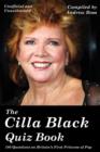 Image for Cilla Black Quiz Book: 100 Questions on Britain&#39;s First Princess of Pop