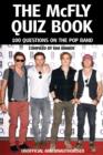 Image for The McFly Quiz Book: 100 Questions on the Pop Band