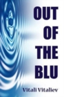 Image for Out of the blu  : a science-fiction comedy writer