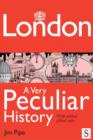 Image for London: a very peculiar history : with added jellied eels