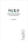 Image for Hero  : when an ordinary person meets an extraordinary God