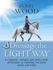 Image for Dressage the Light Way