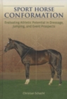Image for Sport horse conformation  : evaluating athletic potential in dressage, jumping and event prospects
