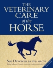 Image for The Veterinary Care of the Horse: 3rd Edition