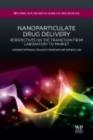 Image for Nanoparticulate drug delivery: perspectives on the transition from laboratory to market