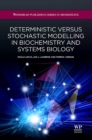 Image for Deterministic versus stochastic modelling in biochemistry and systems biology