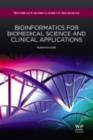 Image for Bioinformatics for biomedical science and clinical applications