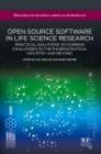 Image for Open source software in life science research: practical solutions in the pharmaceutical industry and beyond