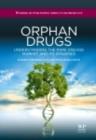 Image for Orphan drugs: understanding the rare disease market and its dynamics : no. 43