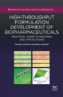 Image for High-throughput formulation development of biopharmaceuticals: practical guide to methods and applications