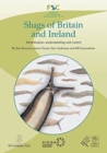 Image for Slugs of Britain and  Ireland : Identification, Understanding and Control