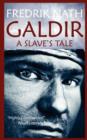 Image for Galdir - A Slave&#39;s Tale : A Roman War Epic