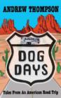Image for Dog Days - Tales from an American Road Trip