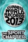 Image for GUINNESS WORLD RECORDS 2013 THE SPORT CHAPTER