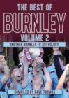 Image for The Best of Burnley Volume 2 : Another Burnley FC Anthology
