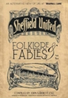 Image for Folklore and Fables II : An alternative look at Sheffield United