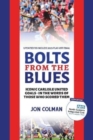 Image for Bolts From The Blues : Iconic goals in the history of Carlisle United - by the men who scored them