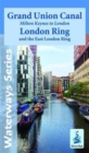Image for Grand Union Canal - Milton Keynes to London : With the London and East London Rings