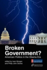 Image for Broken government?  : American politics in the Obama era