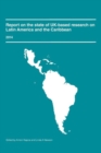 Image for Report on the State of UK-Based Research on Latin America and the Caribbean 2014