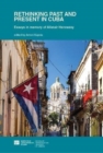 Image for Rethinking the past in Cuba  : a tribute to Alistair Hennessy