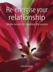 Image for Re-energise your relationship: put the sparkle back into your loving life