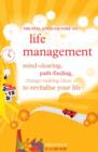 Image for The Feel Good Factory On Life Management: Mind-clearing, Path-finding, Change-making Ways to Revitalise Your Life.