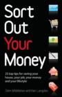Image for Sort Out Your Money: The Only Personal Finance Book You Need to Get You Through the Recession