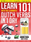 Image for Learn 101 Dutch Verbs In 1 Day : With LearnBots