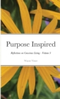 Image for Purpose Inspired : Reflections on Conscious Living - Volume 3
