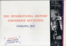 Image for The International Writers&#39; Conference Revisited : Edinburgh 1962
