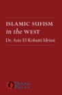 Image for Islamic Sufism in the West  : Moroccan Sufi influence in Britain