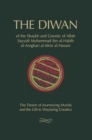 Image for The diwan of the Shaykh and Gnostic of Allah Sayyidi Muhammad ibn al-Habib al-Amghari al-Idrisi al-Hasani  : the desire of journeying murids and the gift to wayfaring gnostics