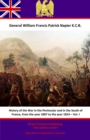 Image for History Of The War In The Peninsular And In The South Of France, From The Year 1807 To The Year 1814 - Vol. I