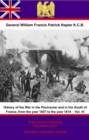 Image for History Of The War In The Peninsular And In The South Of France, From The Year 1807 To The Year 1814 - Vol. VI