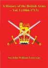 Image for History of the British Army - Vol. I (1066-1713)