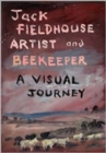 Image for Artist and Beekeper - A Visual Journey