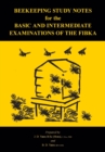 Image for Beekeeping Study Notes for the Basic and Intermediate Examinations of the FIBKA
