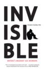 Image for Invisible  : Britain&#39;s migrant sex workers