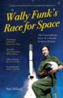 Image for Wally Funk&#39;s race for space: the extraordinary story of a female aviation pioneer