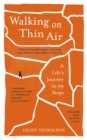 Image for Walking on Thin Air : A Life&#39;s Journey in 99 Steps