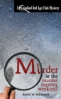Image for Murder at the Murder Mystery Weekend