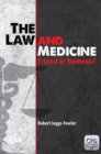 Image for The law and medicine  : friend or nemesis?