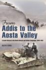 Image for From Addis to the Aosta Valley  : a South African in the North African and Italian campaigns 1940-45