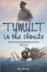 Image for Tumult in the clouds  : stories from the South African Air Force 1920-2010