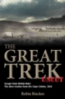 Image for The Great Trek uncut  : escape from British rule